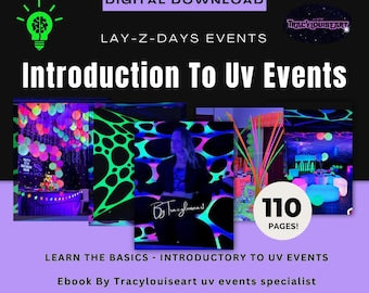 Introduction to Uv Events, Ebook,guide, learn "how to" from events specialist Tracylouiseart,  Blacklight learning,instant digital download